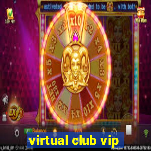 virtual club vip